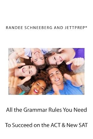 All the Grammar Rules You Need to Succeed on the ACT & New SAT