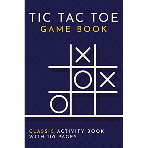 Tic Tac Toe Game Book: Classic Activity Book for Adults and Kids with 110 Pages | Puzzle Activities Paperback July 27, 2020