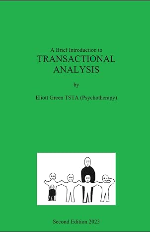 A Brief Introduction to Transactional Analysis