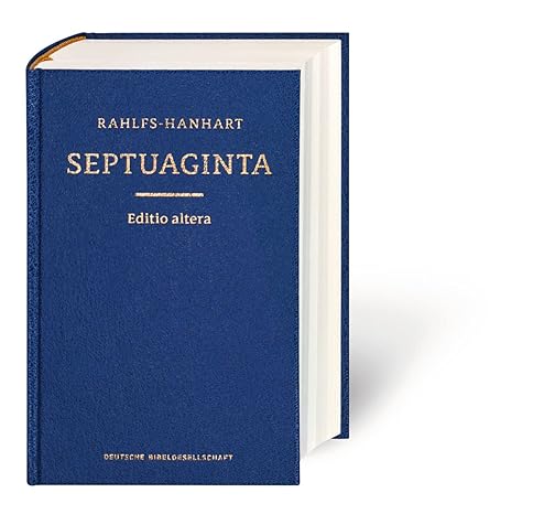 Greek Old Testament-Septuaginta: Rahlfs-Hanhart [Editio altera] (Ediciones científicas de la Deutsche Bibelgesellschaft)