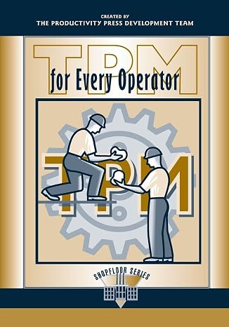 TPM for Every Operator (The Shopfloor Series)