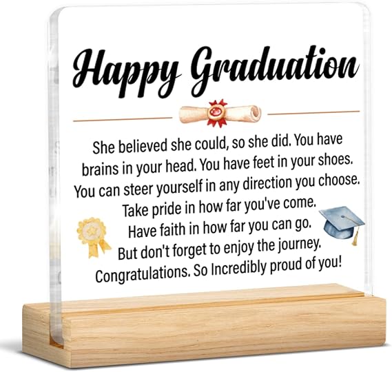 Inspirational Graduation Gifts for Her, Congratulations Gifts for Women, Happy Graduation She Believed She Could So She Did Clear Desk Decorative Sign Graduation Keepsake