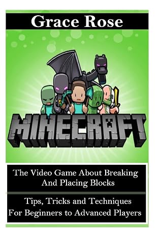 Minecraft: The Video Game about Breaking and Placing Blocks (Minecraft Toys, Minecraft Lego, Minecraft PC, Minecraft Video Games, PC Games, XBox)