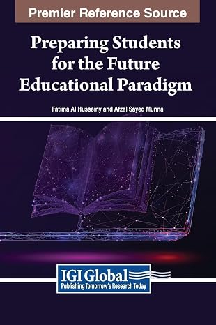 Preparing Students for the Future Educational Paradigm