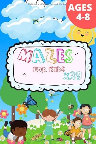 MAZES FOR KIDS x39: 39 Labyrinth Games For Children, Various Labyrinths To Discover, Activity Book For Children. (French Edition)