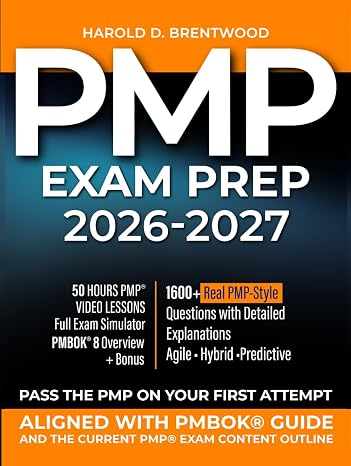 PMP Exam Prep: Mastering PMBOK Essentials & Navigating Career Paths Strategies for Exam Excellence, Balancing Life, and Unlocking Your Project Management Potential