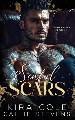 Sinful Scars: A Dark Stalker Russian Mafia Romance (Koslov Bratva)