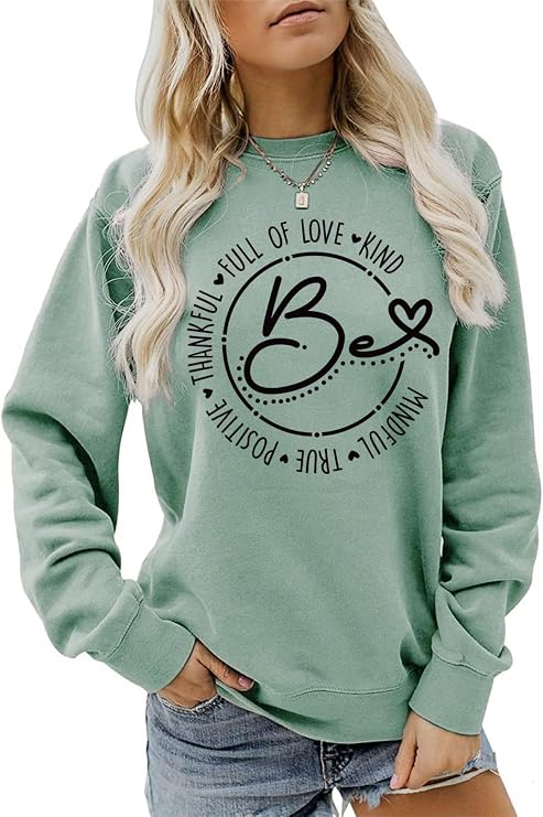 YourTees Be Mindful Grateful Positive True Kind Sweatshirt