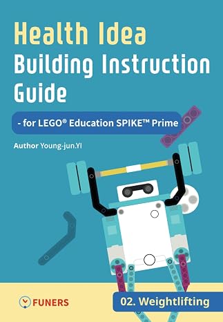Health Idea Building Instruction Guide for LEGO Education SPIKETM Prime 02 Weightlifting