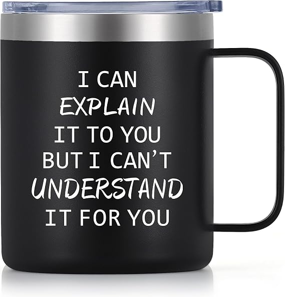 Qtencas Engineer Gifts, I Can Explain It to You But I Can't Understand It for You Stainless Steel Coffee Mug, Christmas Birthday Gifts for Engineers Men Coworker Boss Office Computer Geek(12OZ, Black)