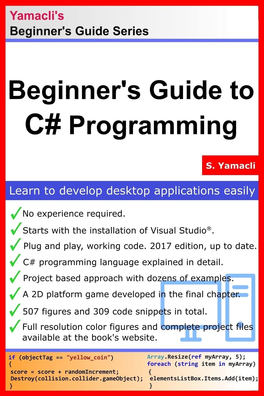 Beginners Guide to C# Programming: A Practical Approach in Visual Studio