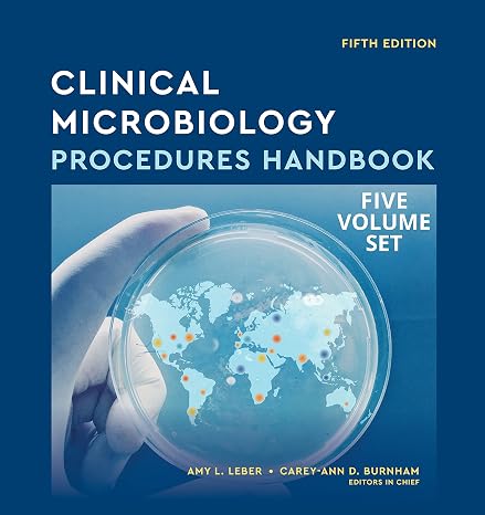 Clinical Microbiology Procedures Handbook, Multi-Volume (ASM Books)