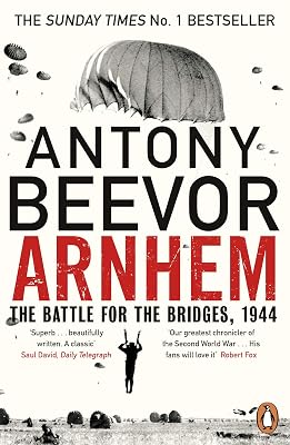 Arnhem - The Battle For The Bridges, 1944 anglais Paperback April 17, 2019