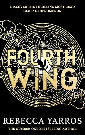 Fourth Wing: DISCOVER THE GLOBAL PHENOMENON THAT EVERYONE CAN'T STOP TALKING ABOUT!: 1