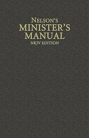 Nelson's Minister's Manual, NKJV Edition