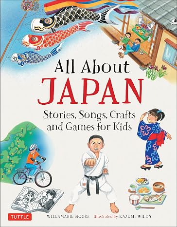 All About Japan: Stories, Songs, Crafts and Games for Kids (All About...countries)